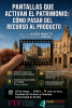 Conferencia “Pantallas que activan el patrimonio: cómo pasar del recurso al producto”
